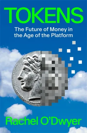 Tokens: The Future of Money in the Age of the Platform